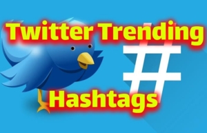 The Best Way to Make Twitter Trending Hashtags